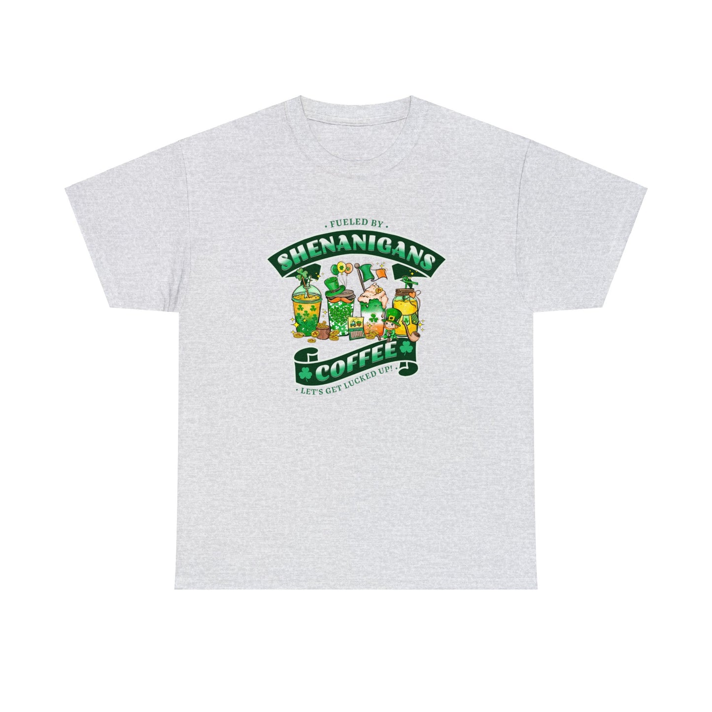 Ash color St. Patrick's Day Tee sporting 4 types of coffee, various Irish symbols and the words "Fueled by Shenanigans and Coffee Let's Get Lucked Up".