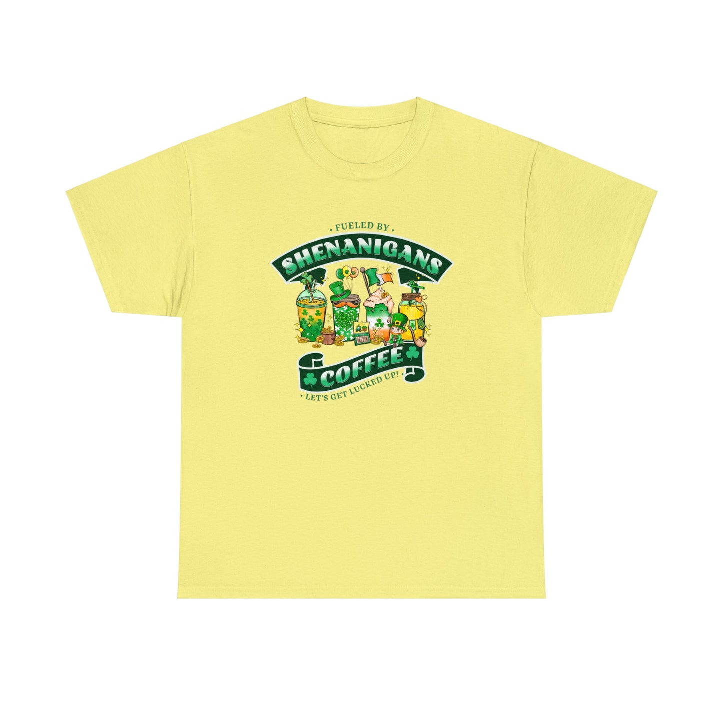 Cornsilk color St. Patrick's Day Tee sporting 4 types of coffee, various Irish symbols and the words "Fueled by Shenanigans and Coffee Let's Get Lucked Up".