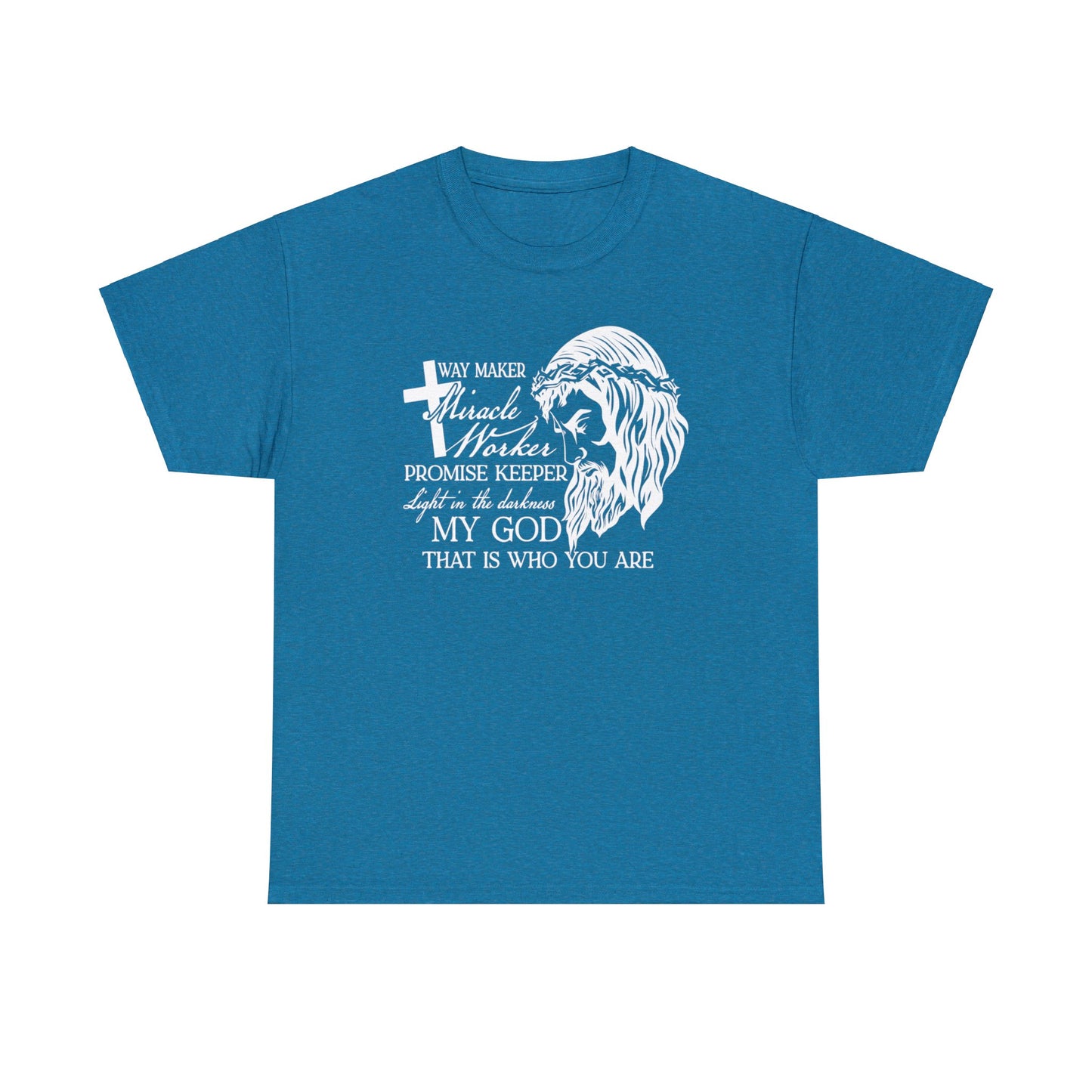 Antique Sapphire Color Christian graphic t-shirt with Jesus wearing a crown of thorns on one side and the other says "Way Maker Miracle Worker, Promise Keeper, Light in the Darkness, My God That is Who You Are" on the other.  This is a front graphic tee with a plain back.