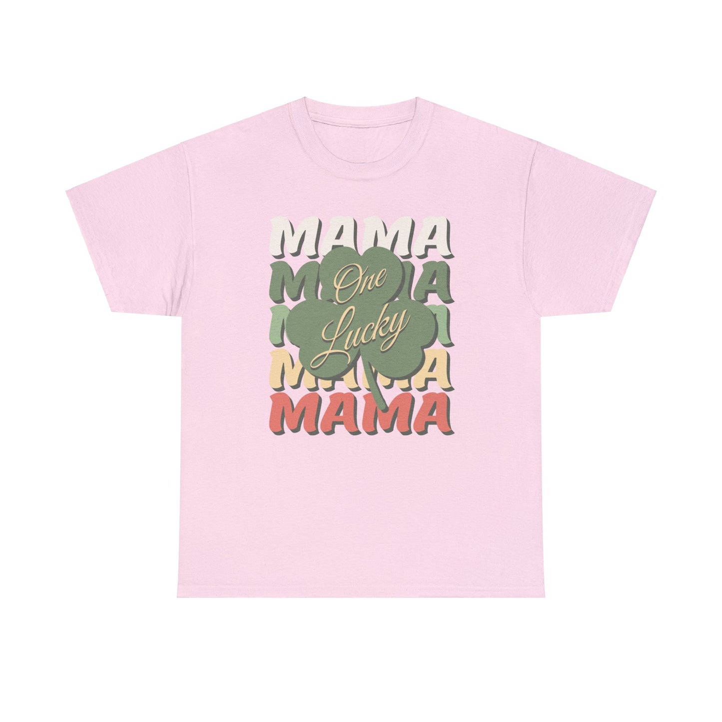 Light Pink color t-shirt for mom with the words mama listed 5 times each in a different color with a shamrock on top and the words one lucky spanning across the shamrock for the final message of "One Lucky Mama".