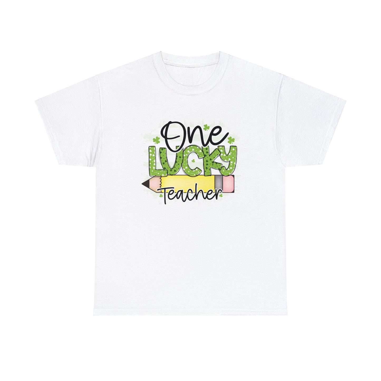 White color T-shirt with the words One in black Lucky in Green with White and Green Shamrocks and Teacher in Black with white outline.  There is a pencil graphic between the words lucky and teacher.