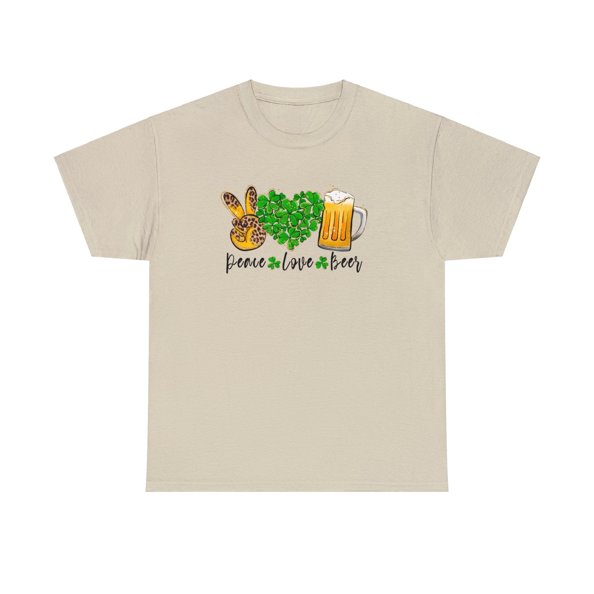 Sand Color T-Shirt with the words Peace, Love, Beer written on it with a hand in a peace sign and heart filled with shamrocks and a mug of beer above each of the words.