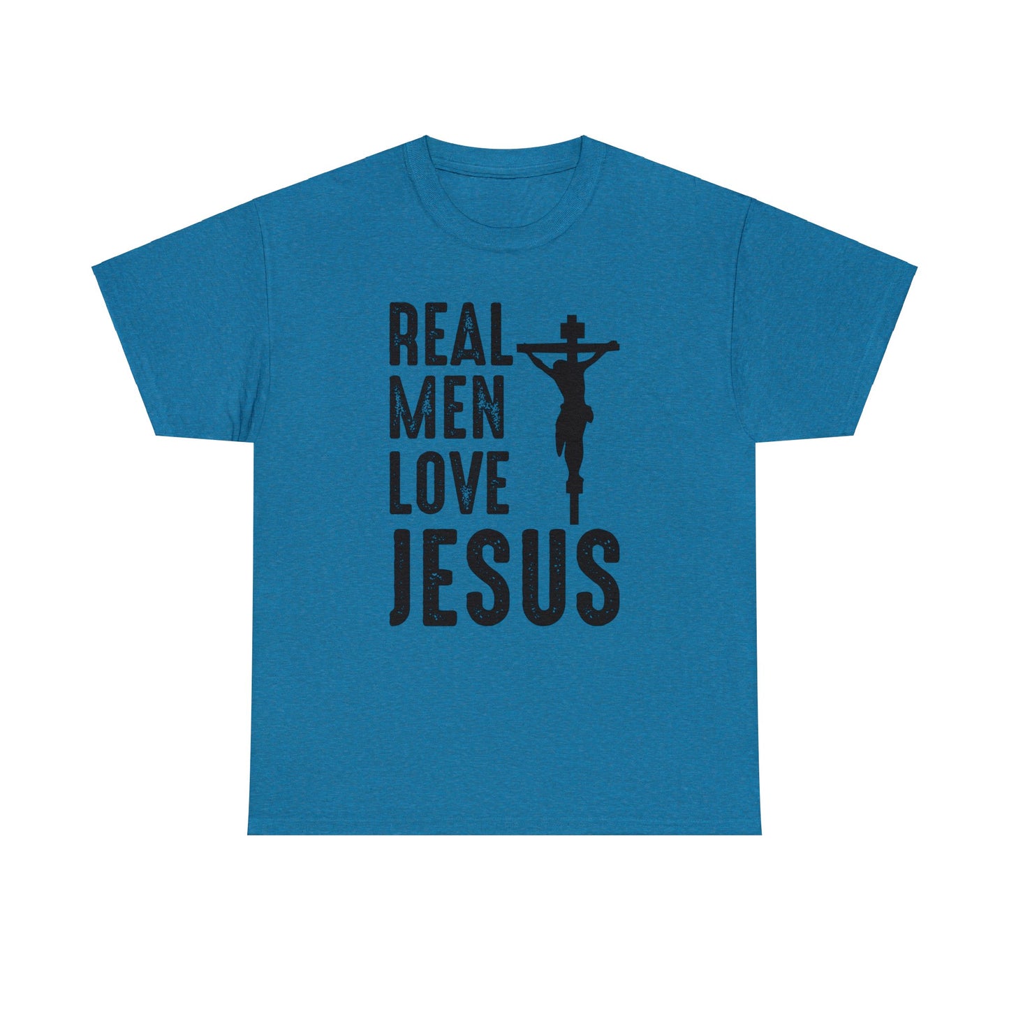 Antique Sapphire colored t-shirt with the words "Real Men Love Jesus" and a graphic with Jesus on the Cross