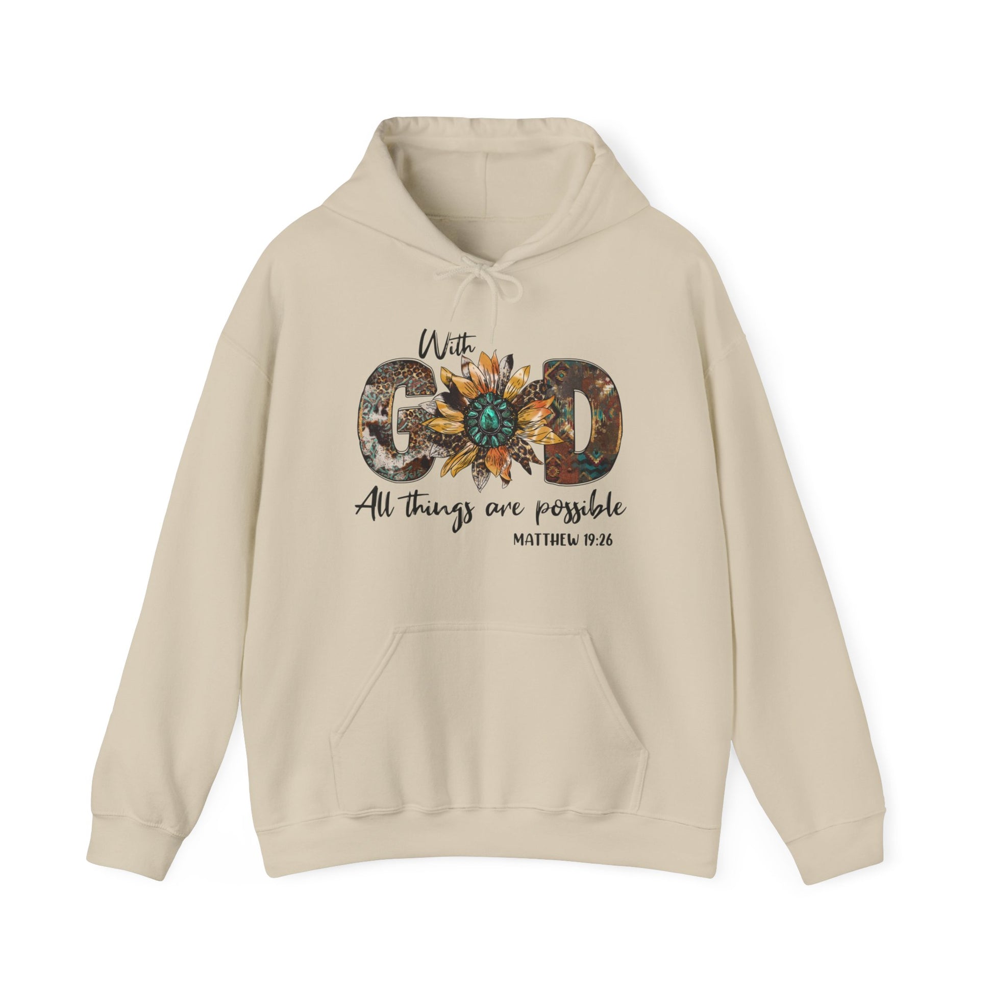 Sand colored hooded sweatshirt with front graphic.  The focus is the word "God" in capitals in a western rustic style with a sunflower representing the O.  The rest of the words are script and it says "With God All Things Are Possible" Matthew 19:26.  Back of hoodie is plain, no graphic.